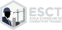 ESCT - Ecole Supérieure de Conduite de Travaux